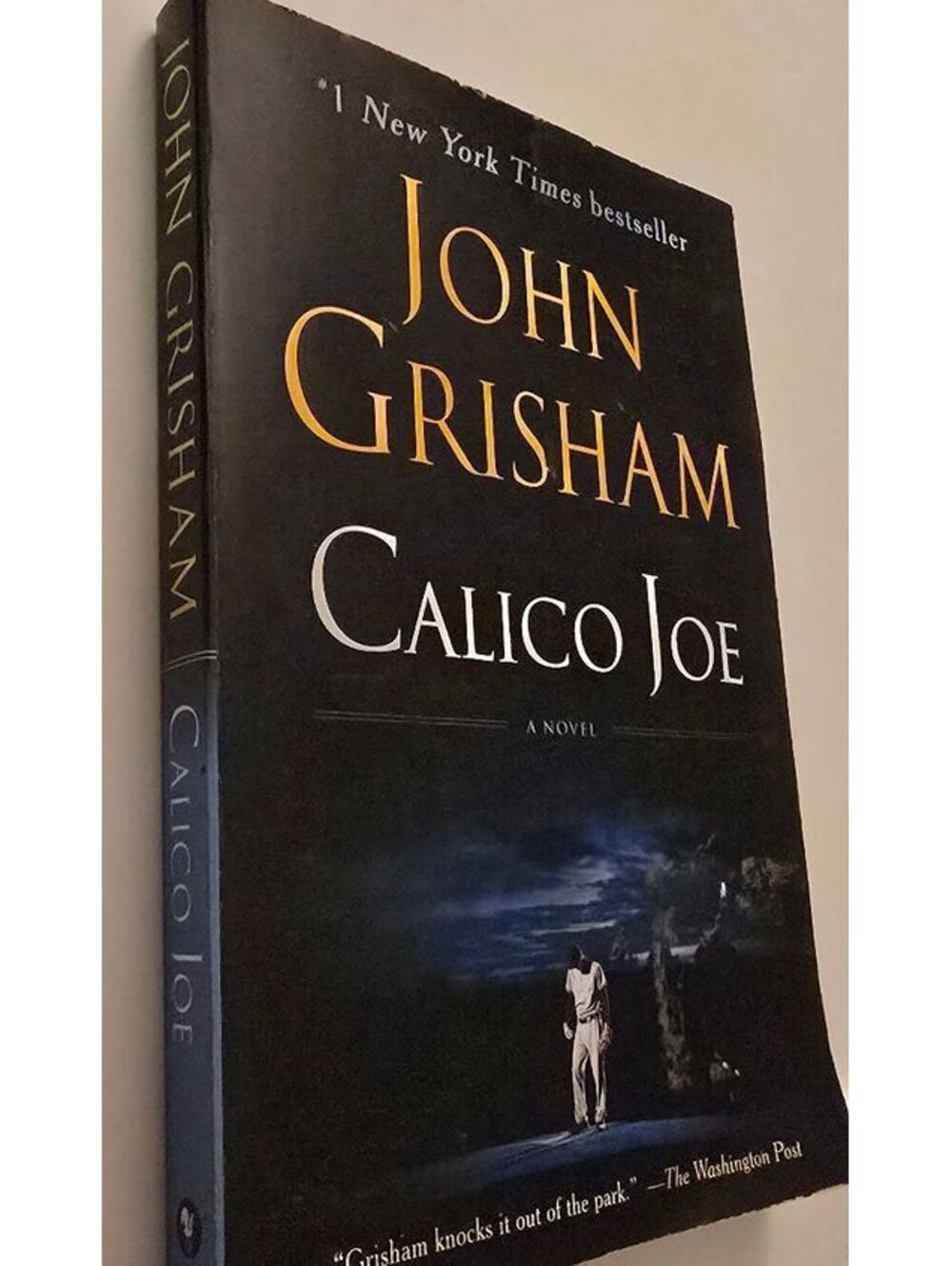 John Grisham Calico Joe Hardcover Novel 2012 First Edition Doubleday